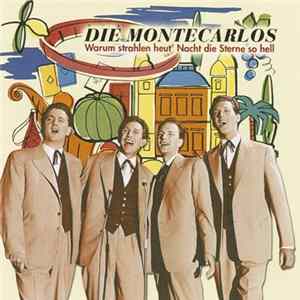 Die MonteCarlos - Warum Strahlen Heut' Nacht Die Sterne So Hell FLAC