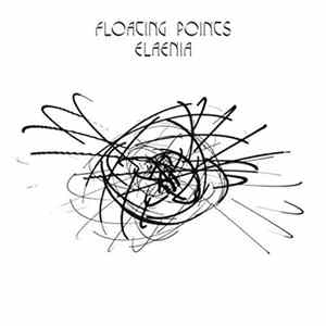 Floating Points - Elaenia FLAC