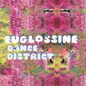 Euglossine - Dance District FLAC