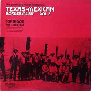 Various - Texas-Mexican Border Music Vol. 2 - Corridos Part 1: 1930-1934 FLAC