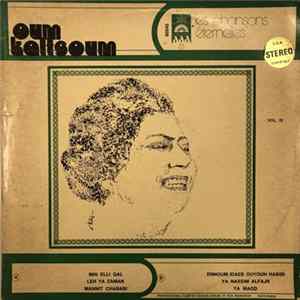 أم كلثوم = Oum Kaltsoum - الأغاني الخالدة = Les Chansons Éternelles - Vol. IV FLAC