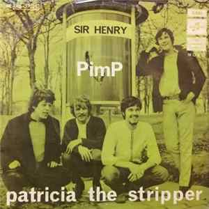 Sir Henry - Pimp / Patricia The Stripper FLAC