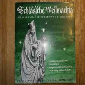 Willem Menzel, Schlesierchor Augsburg - Schläsiche Weihnachta In Liedern, Gedichten Und Geschichten FLAC