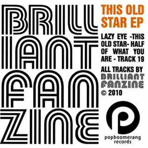 Brilliant Fanzine - This Old Star EP FLAC