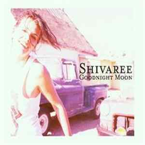 Shivaree - Goodnight Moon FLAC