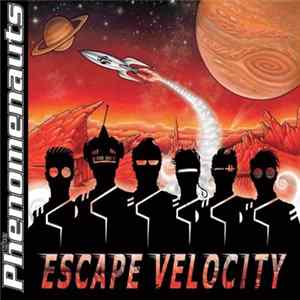 The Phenomenauts - Escape Velocity FLAC