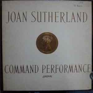 Joan Sutherland - Command Performance FLAC