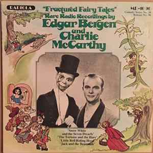 Edgar Bergen And Charlie McCarthy - Fractured Fairy Tales FLAC