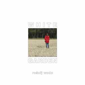 White Garden - Rośnij Wodo FLAC