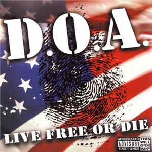 D.O.A. - Live Free Or Die FLAC