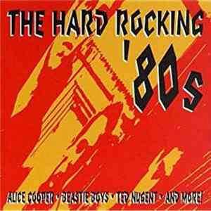 Various - The Hard Rocking '80s FLAC