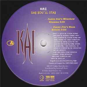 Kai - Say You'll Stay FLAC