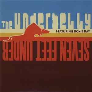 The Underbelly Feat. Roxie Ray - Seven Feet Under FLAC