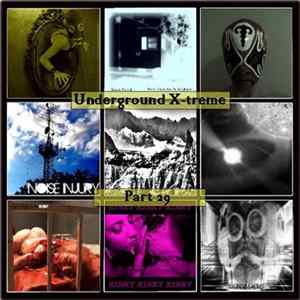 Various - Underground X-treme Part 29 FLAC