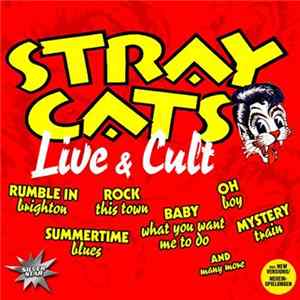 Stray Cats - Live & Cult FLAC