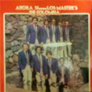Los Master's De Colombia - Ahora Si FLAC