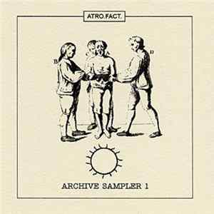 Various - Atro. Fact. Archive - Sampler 1 FLAC