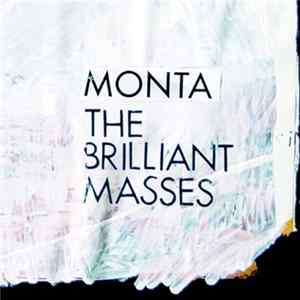 Monta - The Brilliant Masses FLAC