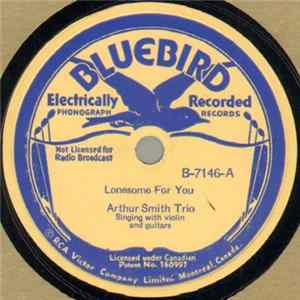 Arthur Smith Trio - Lonesome For You / Sweet Heaven FLAC