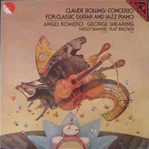 Claude Bolling, Angel Romero · George Shearing, Shelly Manne · Ray Brown - Concerto For Classic Guitar And Jazz Piano FLAC
