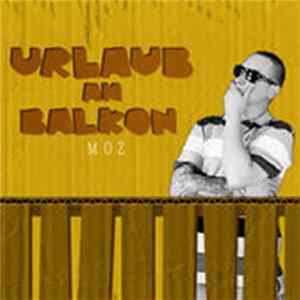 Moz - Urlaub Am Balkon FLAC