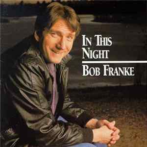 Bob Franke - In This Night FLAC