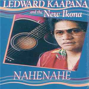 Ledward Kaapana And The New Ikona - Nahenahe FLAC