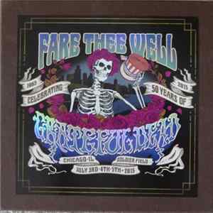 The Grateful Dead - Fare Thee Well Complete Box July 3, 4, & 5 2015 FLAC