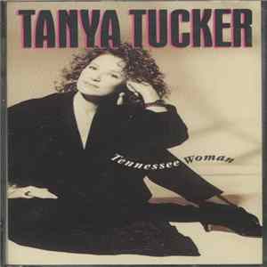 Tanya Tucker - Tennessee Woman FLAC