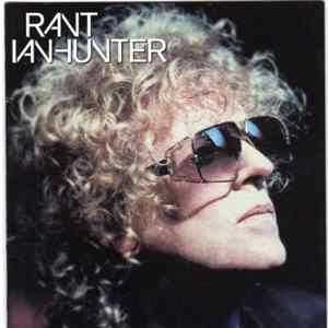 Ian Hunter - Rant FLAC