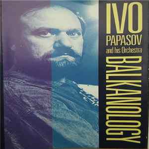 Ivo Papasov And His Orchestra - Balkanology FLAC