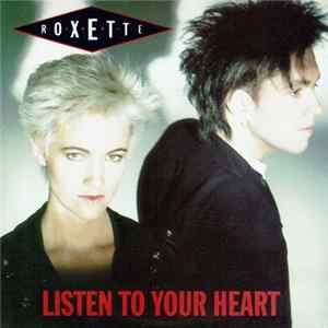 Roxette - Listen To Your Heart FLAC