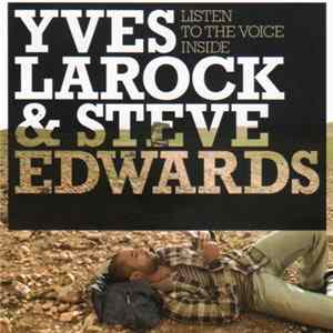 Yves Larock & Steve Edwards - Listen To The Voice Inside FLAC