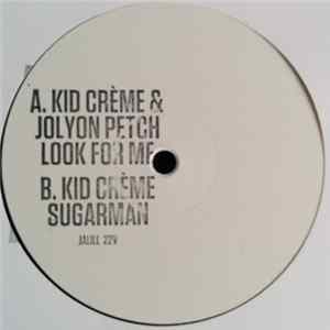 Kid Crème - Look For Me / Sugarman FLAC