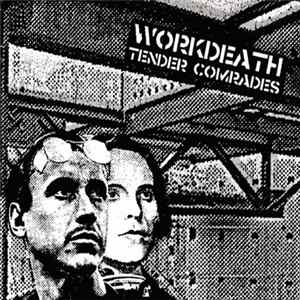 Work/Death - Tender Comrades FLAC