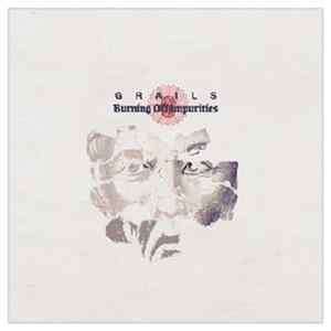 Grails - Burning Off Impurities FLAC