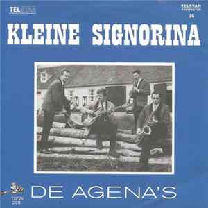 De Agena's - Kleine Signorina / Blijf Van Me Af FLAC