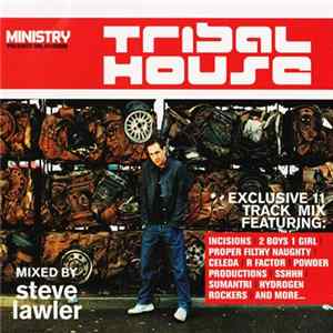 Steve Lawler - Ministry Presents Tribal House FLAC