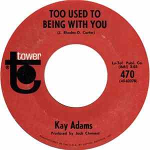 Kay Adams - Too Used To Being With You / Good Morning, Love FLAC