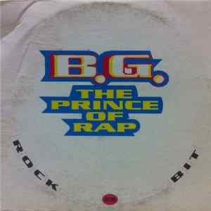 B.G. The Prince Of Rap - Rock A Bit FLAC