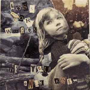 Loss For Words - If You Only Knew FLAC