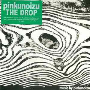 Pinkunoizu - The Drop FLAC