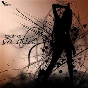 LakiStrike - So Alive FLAC