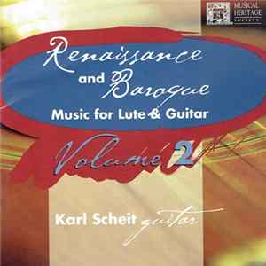 Karl Scheit - Renaissance And Baroque Music For Lute & Guitar (Masterpieces Of The Classical Guitar, Vol. 2) FLAC