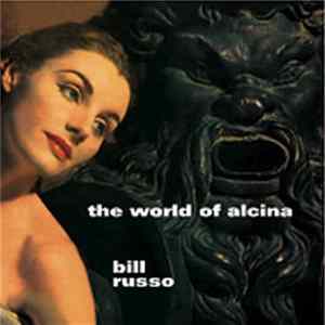 Bill Russo - The World Of Alcina FLAC
