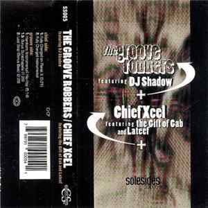 The Groove Robbers Featuring DJ Shadow + Chief Xcel Featuring The Gift Of Gab And Lateef - Hardcore (Instrumental) Hip Hop / Fully Charged On Planet X FLAC