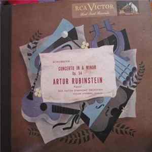 Schumann, Artur Rubinstein, RCA Victor Symphony Orchestra Conducted By William Steinberg - Schumann Concerto In A Minor, Op. 54 FLAC
