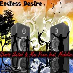 Ghosts United & Max Peace Feat. Madeline - Endless Desire FLAC