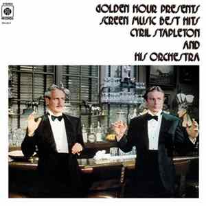 Cyril Stapleton And His Orchestra - Golden Hour Presents Screen Music Best Hits FLAC