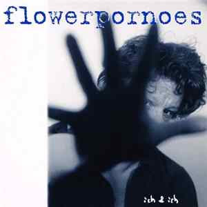 Flowerpornoes - Ich & Ich FLAC